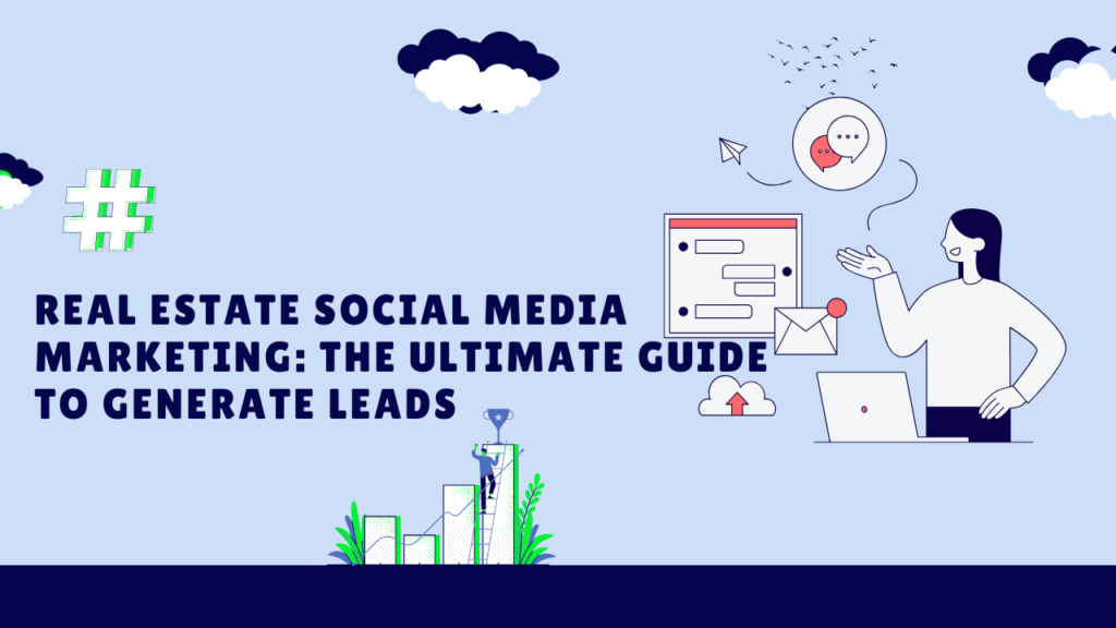 Real Estate Social Media Marketing